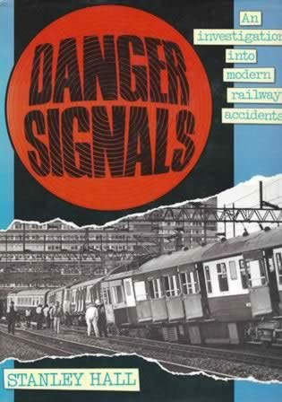 Danger Signals: An Investigation Into Modern Railway Accidents
