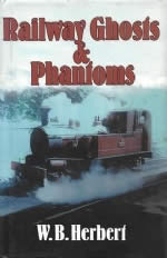 Railway Ghosts & Phantoms