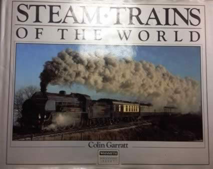 Steam Trains Of The World