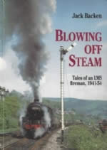 Blowing Off Steam Tales of an LMS Fireman