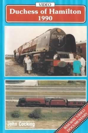 Duchess of Hamilton 46229 - 1990 -Railway Video Documentary