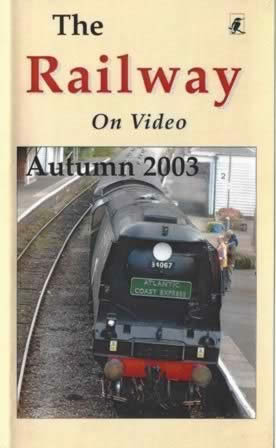 Railway on Video -Autumn 2003