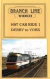 Branch Line Video - HST Cab Ride No 1 Derby - York