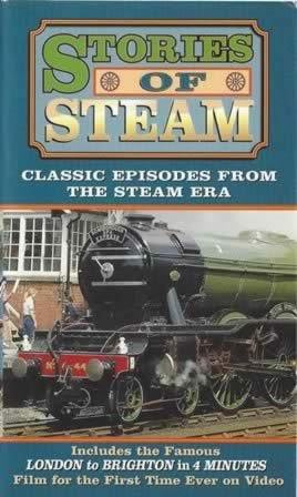 Stories of Steam - Classic Episodes from the Steam Era