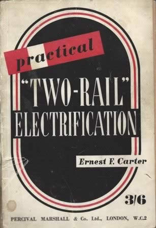 Practical Two Rail Electrification (P/B)