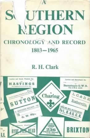 A Southern Region Chronology And Record 1803 - 1965