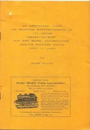 An Annotated List Of British Manufacturers Of O Gauge Ready To Run Toy And Model Locomotives And/Or Rolling Stock 1890-1990