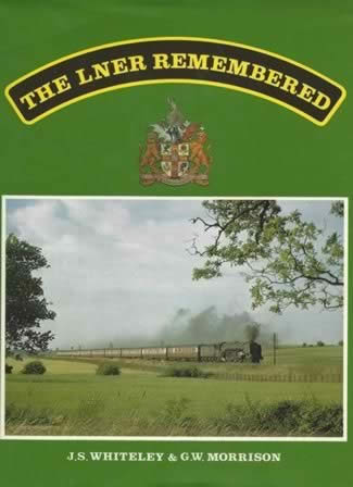 The LNER Remembered