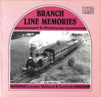 Branch Line Memories Volume Two: London Midland & Scottish