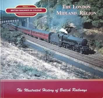 British Railways in Colour: Volume 1 - The London Midland Region