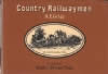 Country Railwaymen A Notebook of Engine Driver's Tales