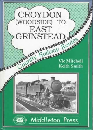 Country Railway Routes Croydon (Woodside) To East Grinstead