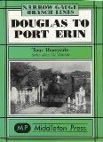 Narrow Gauge Branch Lines: Douglas To Port Erin