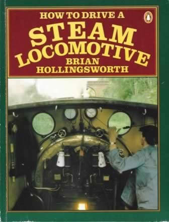 How To Drive A Steam Locomotive (P/B)