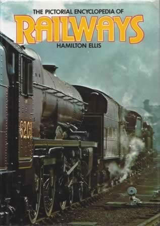 The Pictoral Encyclopedia Of Railways