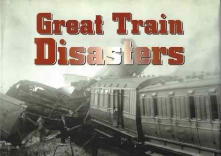 Great Train Disasters (H/B)