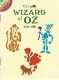 Fun With Wizard Of OZ Stencils