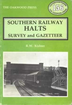 Southern Railway Halts, Survey And Gazetteer - LP156
