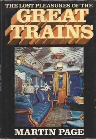 The Lost Pleasures Of The Great Trains