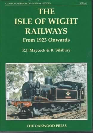 The Isle Of Wight Railways From 1923 Onwards - OL140