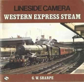 Lineside Camera: Western Express Steam