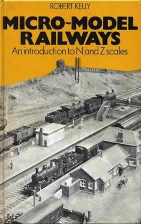 Micro Model Railways An Introduction To N & Z Scales