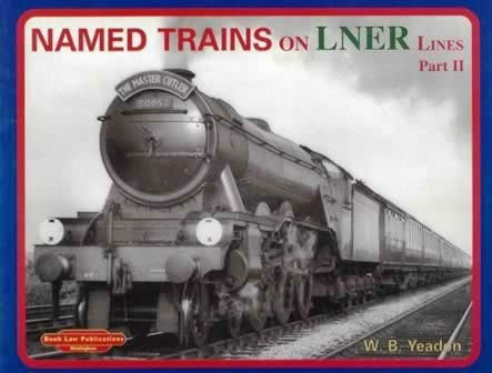 Named Trains On LNER Lines - Part 2