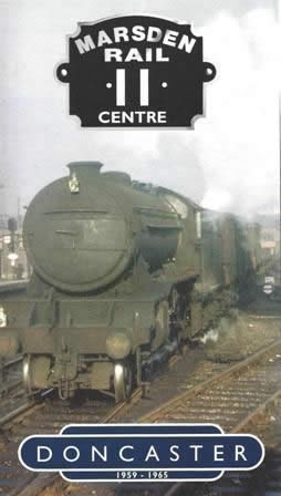 Marsden Rail Centre 11: Doncaster 1959-1965