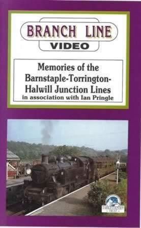 Branch Line Video: Memories Of The Burnstaple - Torrington - Halwill Junction Lines, in association with Ian Pringle