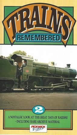 Trains Remembered -Vol 2