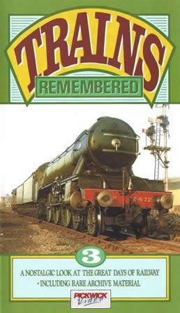 Trains Remembered -Vol 3