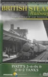 DVD British Steam Railways; Ivatt's 2-6-0s-2-6-2 Tanks No.