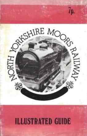 North Yorkshire Moors Railway - Illustrated Guide