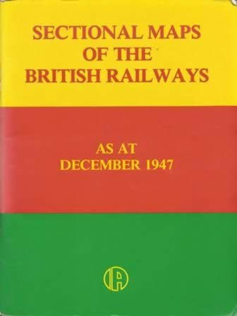 Sectional Maps Of The British Railways At December 1947