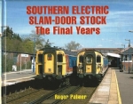 Southern Electric Slam-Door Stock The Final Years