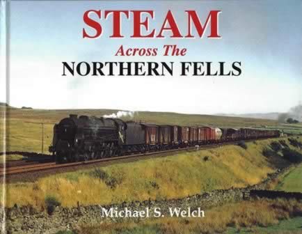 Steam Across The Northern Fells