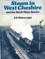 Steam In West Cheshire & The North Wales Border