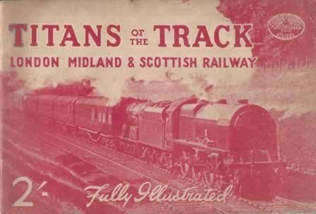 Titans Of The Track - London, Midland & Scottish Railway