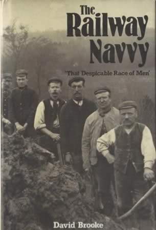 The Railway Navvy: 'That Despicable Race Of Men'