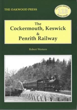 The Cockermouth, Keswick & Penrith Railway - OL113