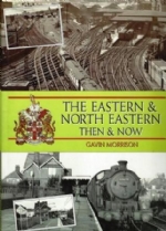 The Eastern & North Eastern Then & Now
