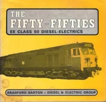 The Fifty-Fifties EE Class 50 Diesel Electrics