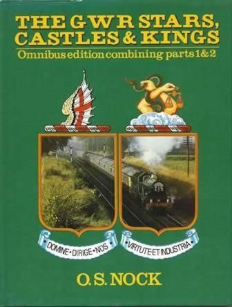 The GWR Stars, Castles & Kings - Omnibus Edition Combining Parts 1 & 2
