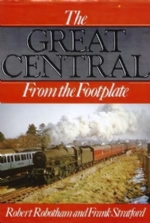 The Great Central - From The Footplate