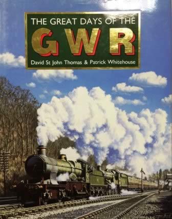 The Great Days Of The GWR