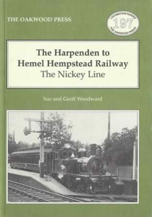 The Harpenden To Hemel Hempstead Railway: The Nickey Line - LP197