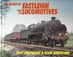 The Heyday Of Eastleigh And Its Locomotives