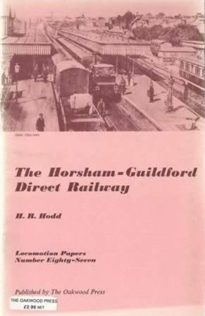 The Horsham - Guildford Direct Railway - LP87