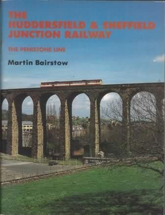 The Huddersfield & Sheffield Junction Railway; The Penistone