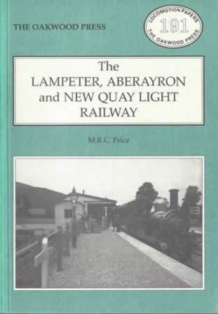 The Lampeter, Aberayron And New Quay Light Railway - LP191